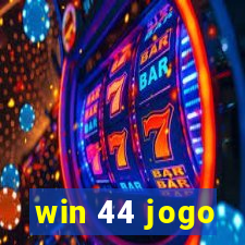 win 44 jogo