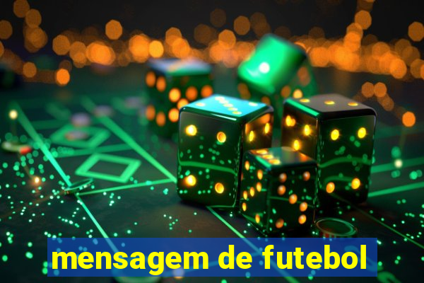 mensagem de futebol