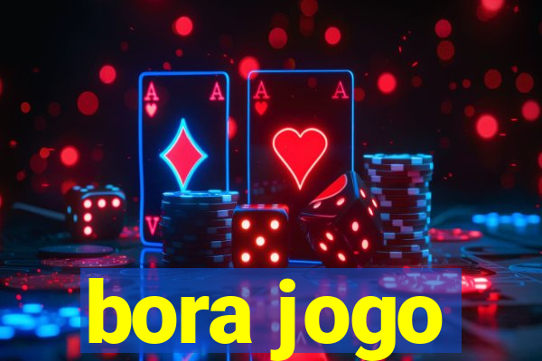 bora jogo