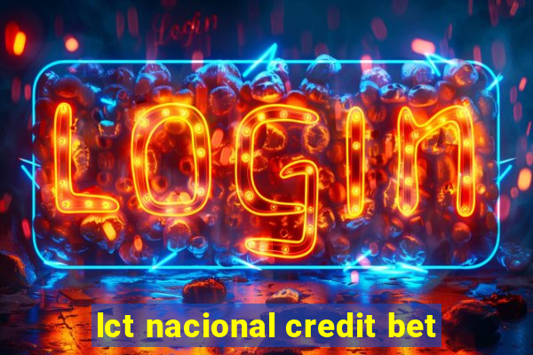 lct nacional credit bet