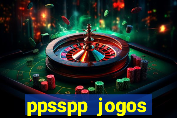 ppsspp jogos download mediafıre