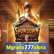 Mgrato777slots