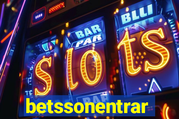 betssonentrar