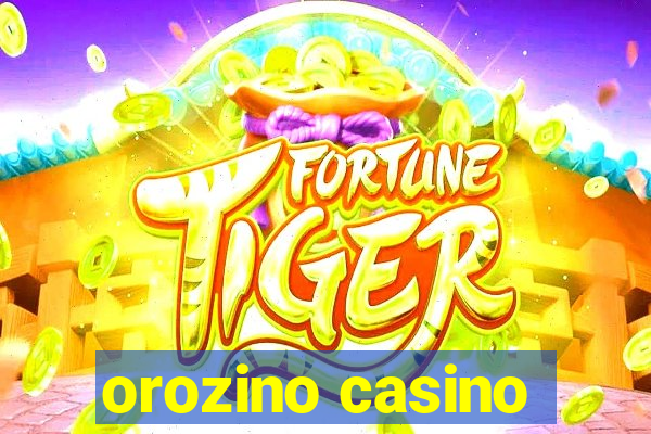 orozino casino