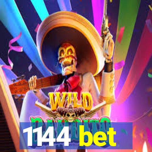 1144 bet