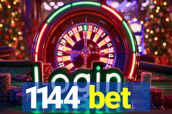 1144 bet