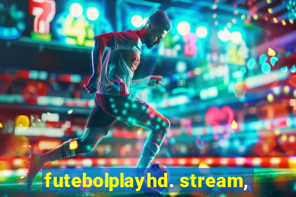 futebolplayhd. stream,