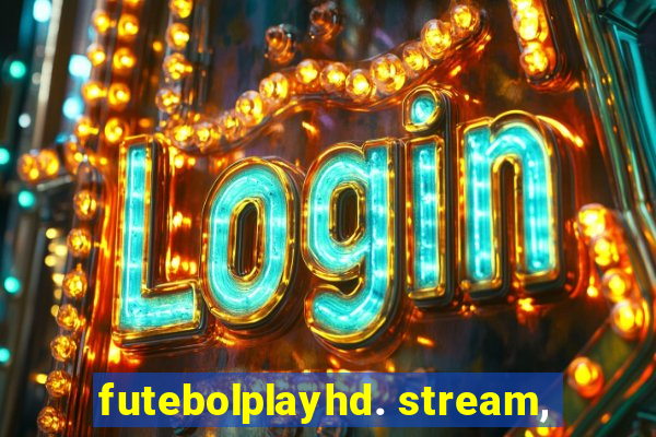 futebolplayhd. stream,