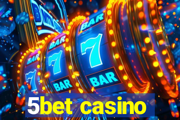 5bet casino