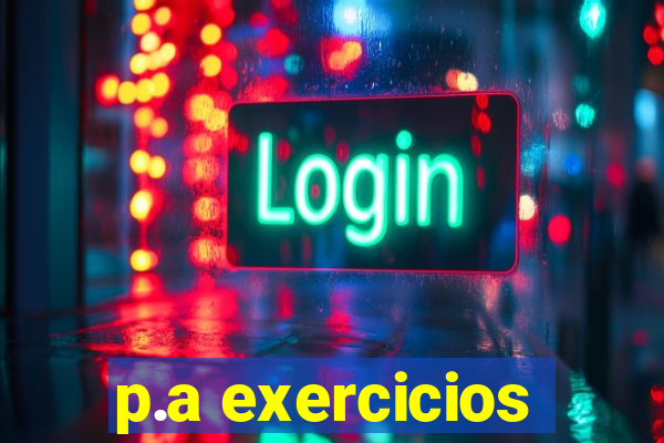 p.a exercicios