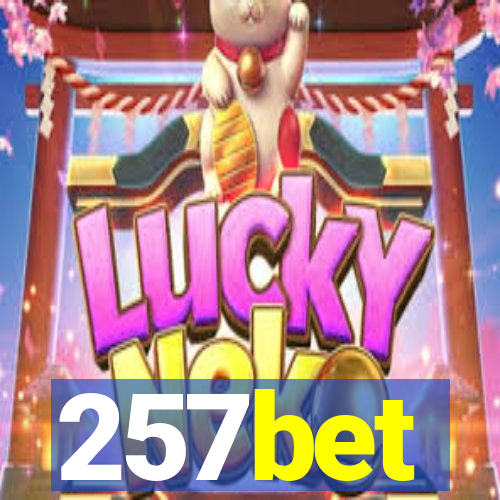 257bet