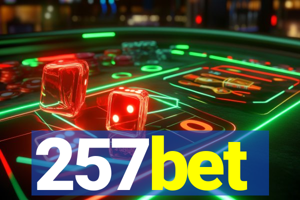 257bet