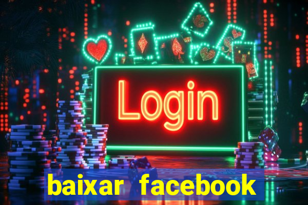 baixar facebook lite baixaki