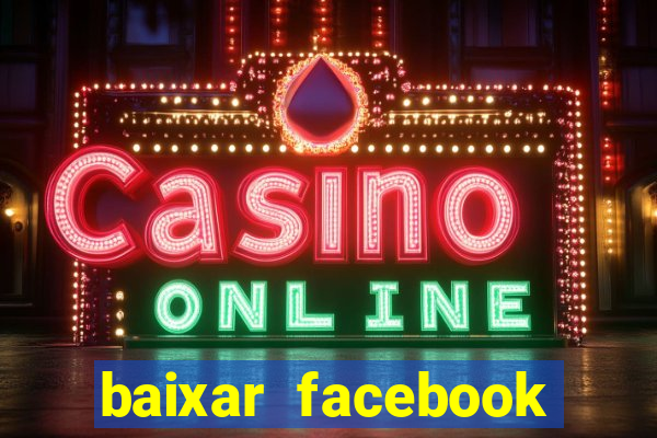 baixar facebook lite baixaki