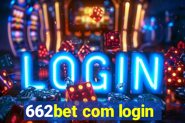 662bet com login