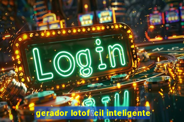 gerador lotof谩cil inteligente