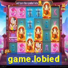 game.lobied