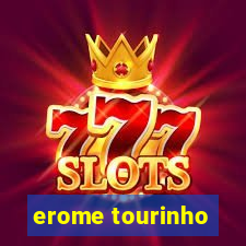 erome tourinho