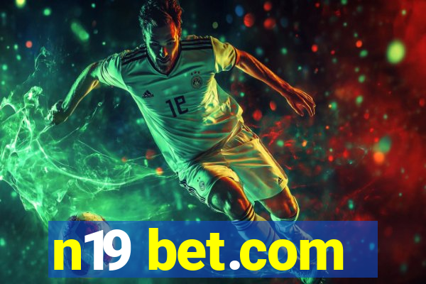 n19 bet.com