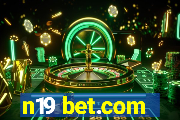 n19 bet.com