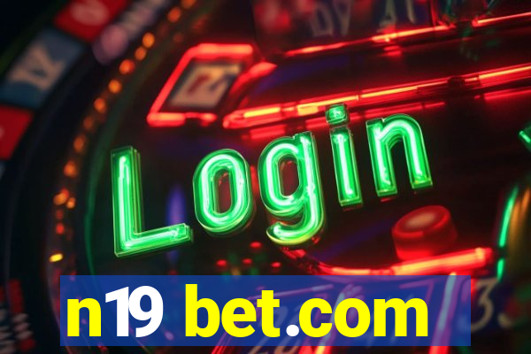 n19 bet.com