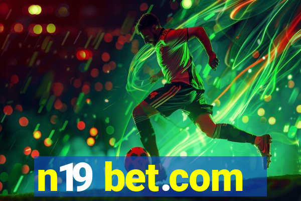 n19 bet.com