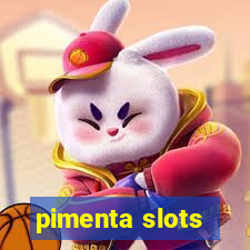 pimenta slots