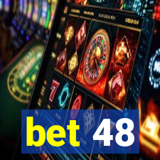 bet 48