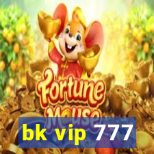 bk vip 777