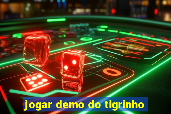 jogar demo do tigrinho