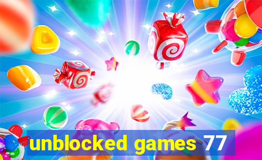 unblocked games 77