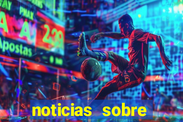 noticias sobre jogos de futebol