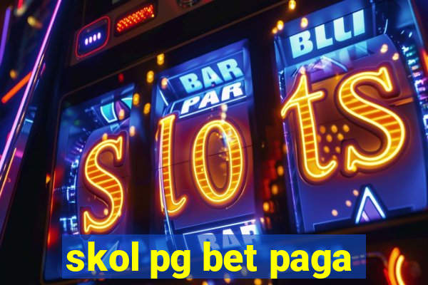 skol pg bet paga