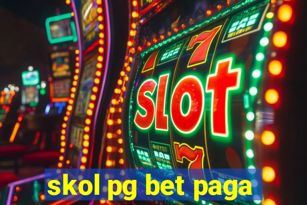 skol pg bet paga