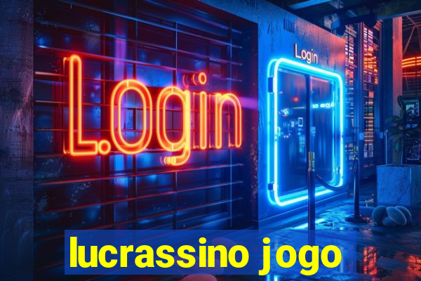 lucrassino jogo