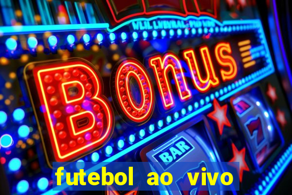 futebol ao vivo sem virus