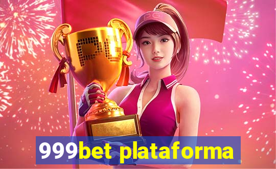 999bet plataforma