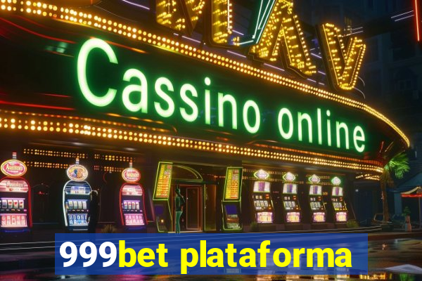 999bet plataforma