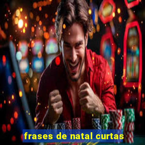 frases de natal curtas