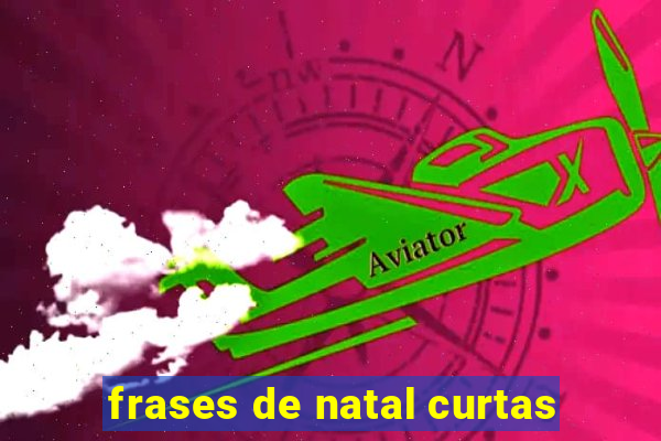 frases de natal curtas