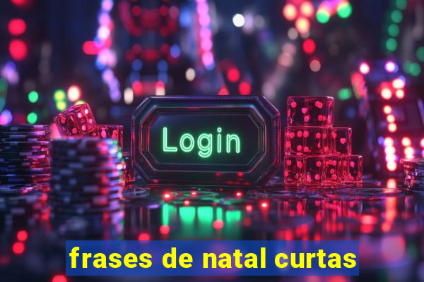 frases de natal curtas