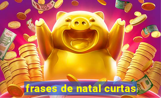 frases de natal curtas