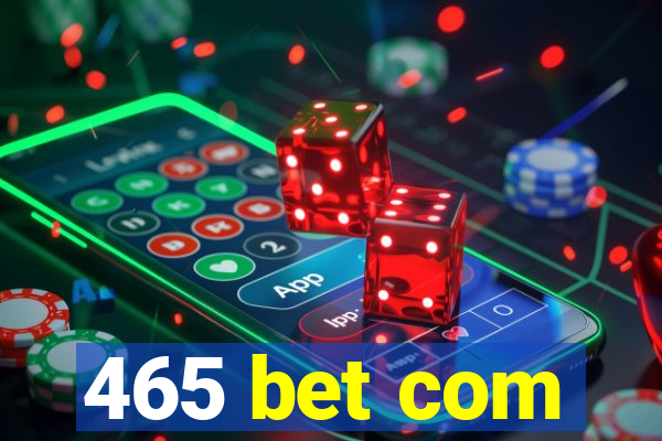 465 bet com