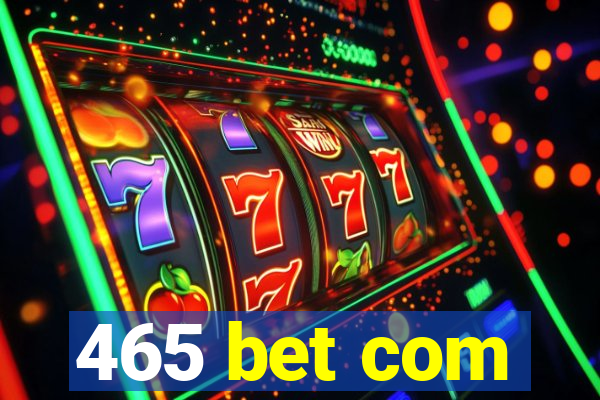 465 bet com