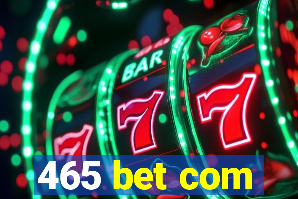 465 bet com