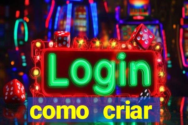 como criar plataforma do tigre