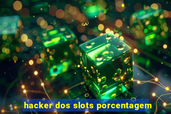 hacker dos slots porcentagem