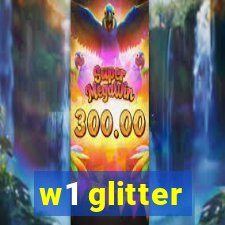 w1 glitter