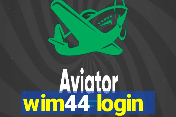 wim44 login