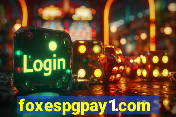 foxespgpay1.com